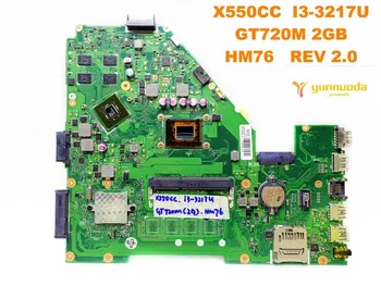 Pôvodný pre ASUS X550CC notebook doske X550CC I3-3217 GT720M 2GB HM76 REV 2.0 testované dobré doprava zadarmo