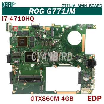 KEFU G771JM pôvodnej doske pre ASUS ROG G771J G771JW EDP s I7-4710HQ GTX860M Notebook doska