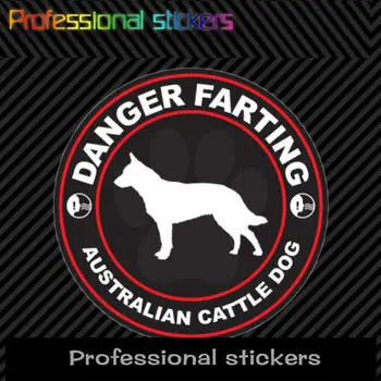 Zviera Nálepky Nebezpečenstvo Prdenie Austrálsky Dobytka Psa Nálepky Odtlačkový Samolepiace Pes, Psie Pet Nepremokavé PVC